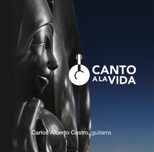 Cargar imagen en el visor de la galería, CD - Canto a la Vida - Carlos Alberto Castro
